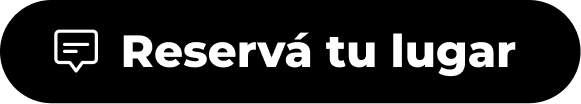Reservá tu lugar